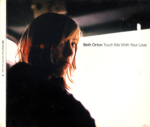 Beth Orton - Touch Me With Your Love - Used CD