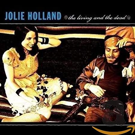 Jolie Holland - Living and the Dead - CD