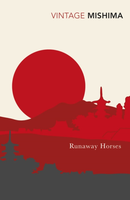 Yukio Mishima - Runaway Horses - Paperback
