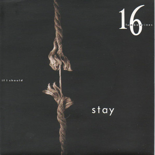 16 Tambourines - If I Should Stay - Used Vinyl Record 7"
