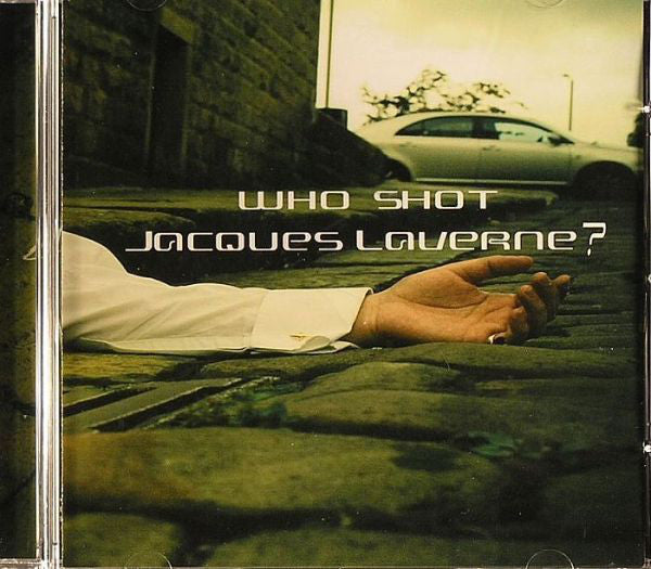 Various - Who Shot Jacques Laverne? - CD
