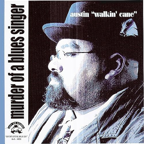 AUSTIN WALKIN' CANE - MURDER OF A BLUES SINGER - CDD