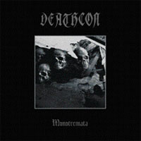 DEATHCON - MONOTREMATA - CD