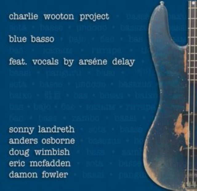 Charlie Wooton Project - Blue Basso CD  RELEASE DATE 19/07/24 (THIS C