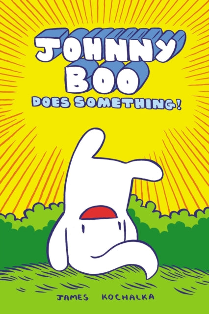 James Kochalka - Johnny Boo Does Something! (Johnny Book Book 5) : 5 -