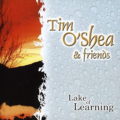 Tim O'Shea - Lake Of Learning - Used CD