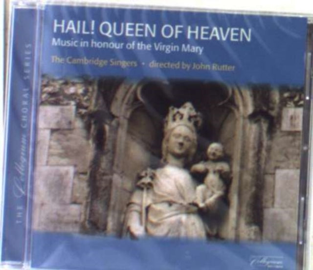 Hail! Queen of Heaven (Rutter Cambridge Singers) - CD