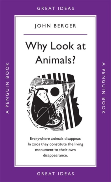 John Berger - Why Look at Animals? - Paperback