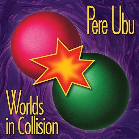 Pere Ubu - Worlds In Collision - Vinyl Record