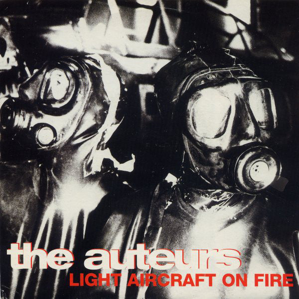 Auteurs - Light Aircraft On Fire - Vinyl Record 7"