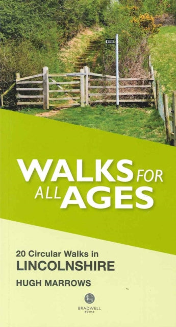 Hugh Marrows - Walks for All Ages Lincolnshire : 20 Circular Walks - P