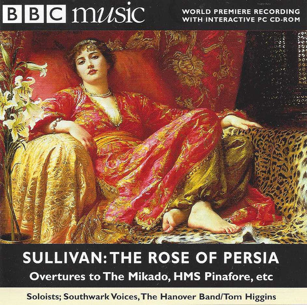 Sir Arthur Sullivan - Rose Of Persia / Overtures to The Mikado, HMS P