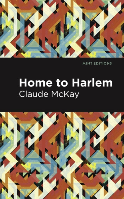 McKay - Home to Harlem - New hardback or cased book
