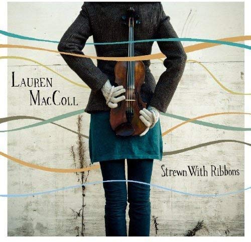 Lauren MacColl - Strewn With Ribbons - CD