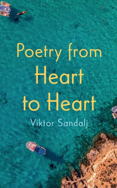 Sandalj - Poetry from Heart to Heart - New paperback or softback