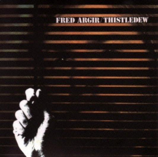 FRED ARGIR - THISTLEDEW - CD