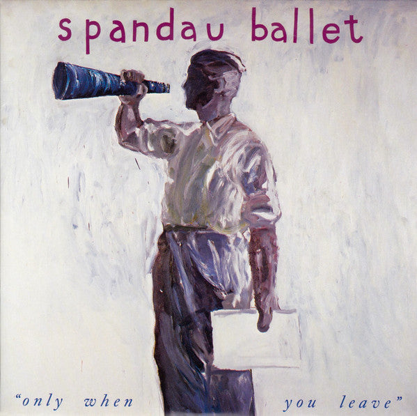 Spandau Ballet - Only When You Leave - Used Vinyl Record 7"