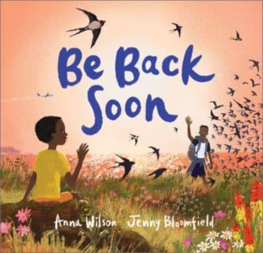 Anna Wilson - Be Back Soon - New Hardback