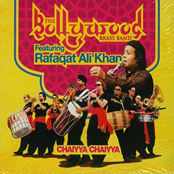 Bollywood Brass Band - Chaiyya Chaiyya - CD