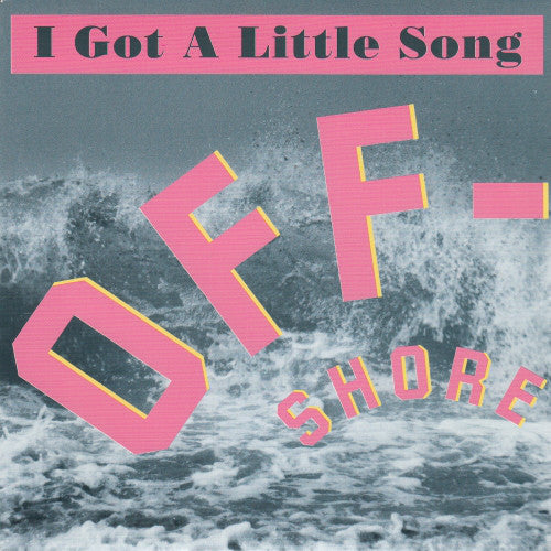 Off-Shore - I Got A Little Song - Used Vinyl Record 7"