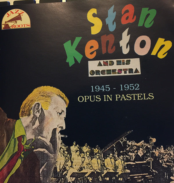Stan Kenton And His - 1945-1952 "Opus In Pastels" - Used CD