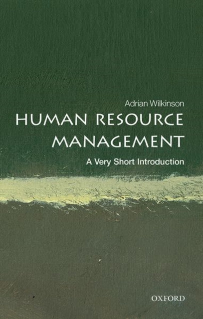 Adrian Wilkinson - Human Resource Management: A Very Short Introductio