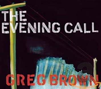 Greg Brown - Evening Call - Used CD