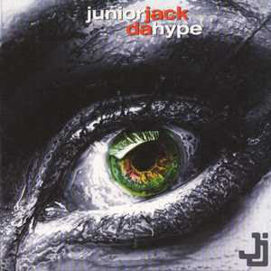 Junior Jack - Da Hype - New Vinyl Record 12"