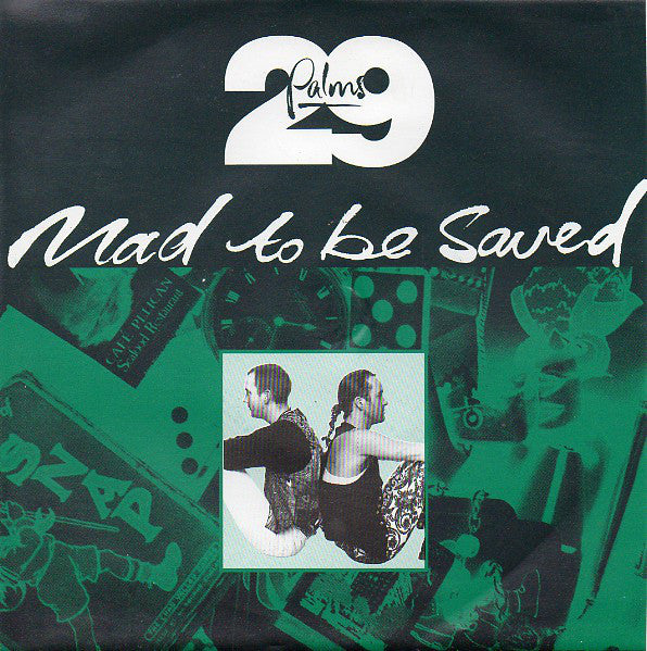29 Palms - Mad To Be Saved - Used Vinyl Record 7"