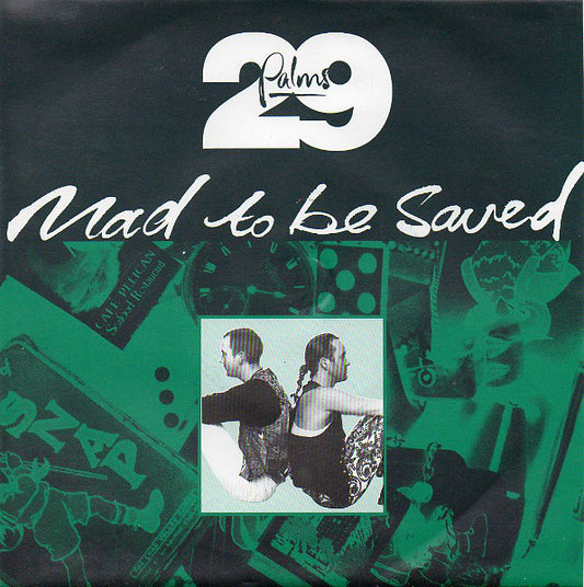 29 Palms - Mad To Be Saved - Used Vinyl Record 7"