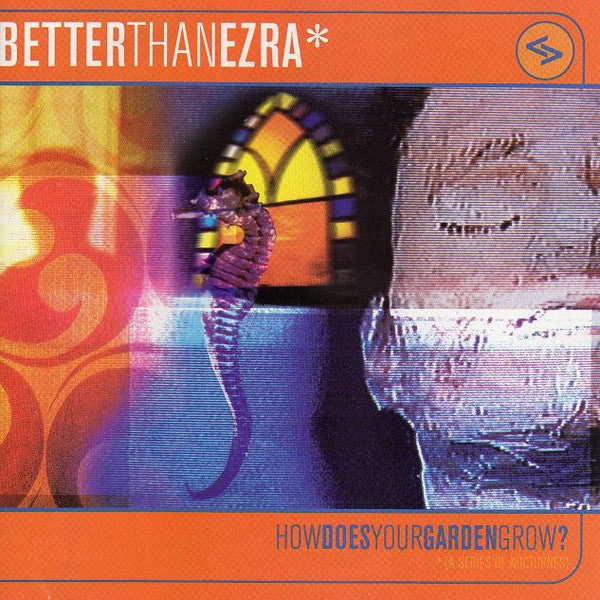 Better Than Ezra - How Does Your Garden Grow? - Used CD