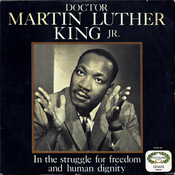 Dr. Martin Luther Ki - In The Struggle For Freedom And Human Dignity -