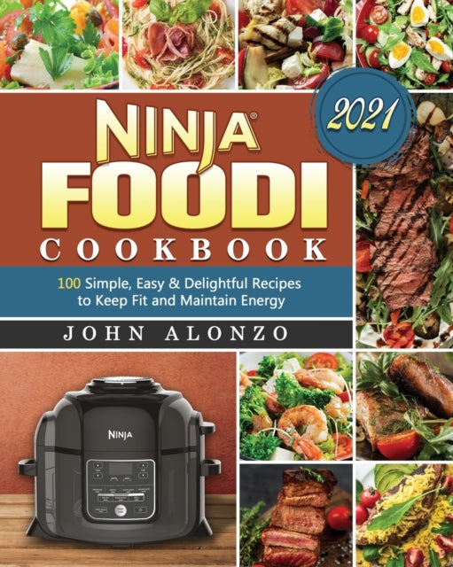 Alonzo - Ninja Foodi Cookbook 2021 - New paperback or softback