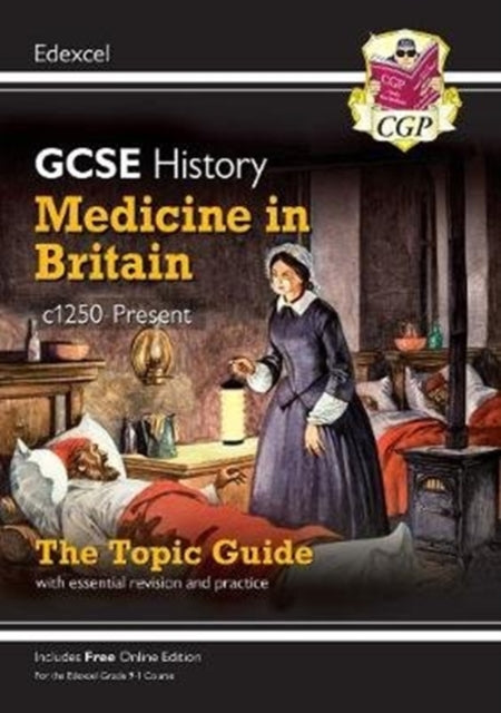 CGP Books - New Grade 9-1 GCSE History Edexcel Topic Guide - Medicine