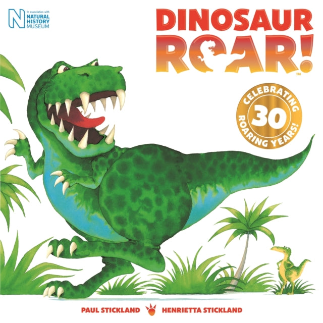 Henrietta Stickland - Dinosaur Roar! : 30th Anniversary Edition - Pape