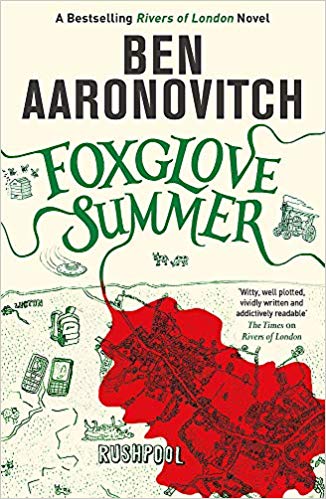 Ben Aaronovitc - Foxglove Summer   The Fifth Rivers of London novel -