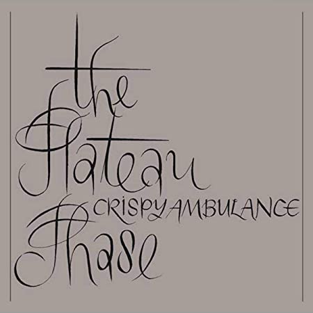 Crispy Ambulance - Plateau Phase - CD