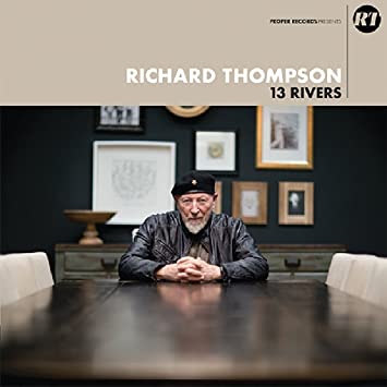 Richard Thompson - 13 Rivers - Vinyl Record