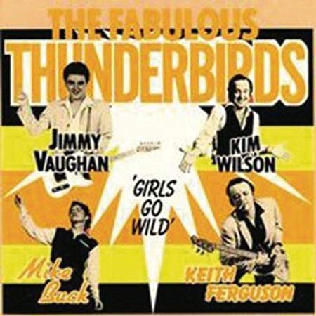 Fabulous Thunderbird - Girls Go Wild - CD