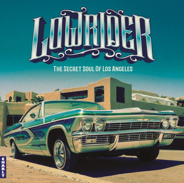 VARIOUS ARTISTS - Lowrider - Secret Soul Of Los Angeles (Expanded CD E