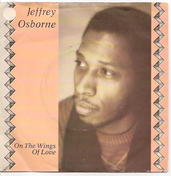 Jeffrey Osborne - On The Wings Of Love - Used Vinyl Record 7"