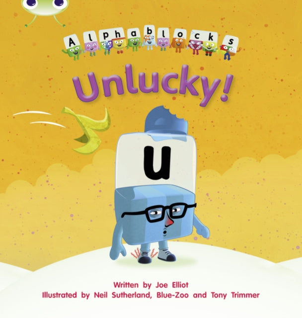 Joe Elliot - Bug Club Phonics Bug Alphablocks Set 18 Unlucky - Paperba
