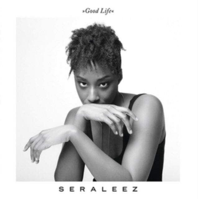 SERALEEZ - GOOD LIFE - Vinyl Record