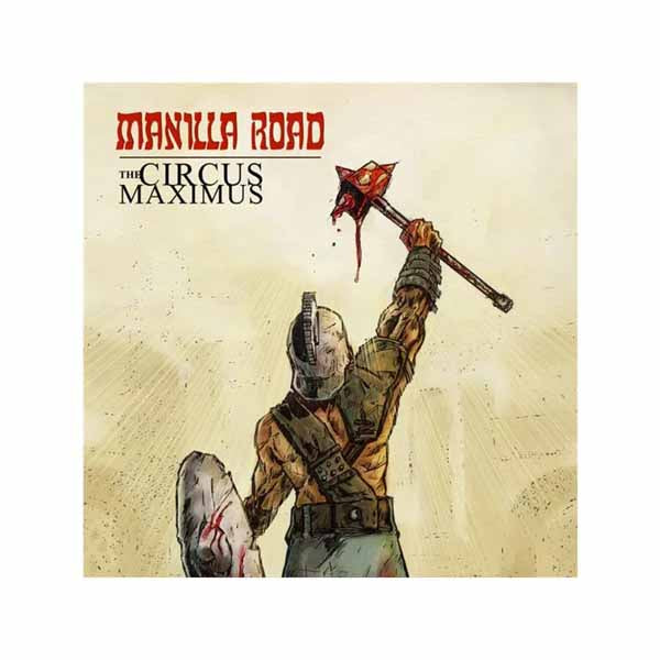 MANILLA ROAD - CIRCUS MAXIMUS (2P) - Vinyl Record DLP