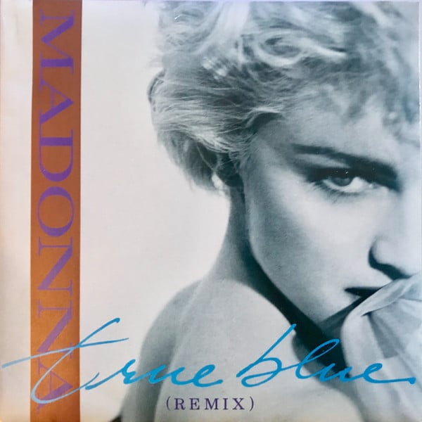 Madonna - True Blue (Remix) - Used Vinyl Record 7"