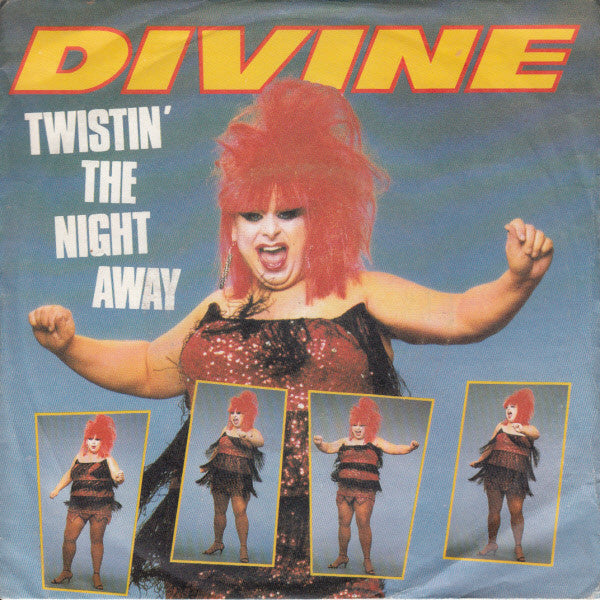 Divine - Twistin' The Night Away - Used Vinyl Record 7"