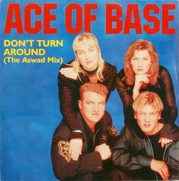 Ace Of Base - Don't Turn Around (The Aswad Mix) - Used Vinyl Record 1