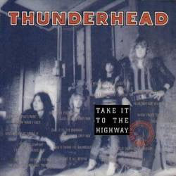 Thunderhead - Take It To The Highway - Used Vinyl Record 12"