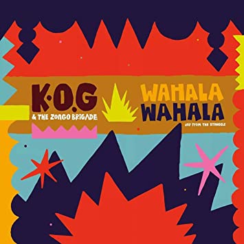 K.O.G/THE ZONGO BRIG - WAHALA WAHALA - Vinyl Record