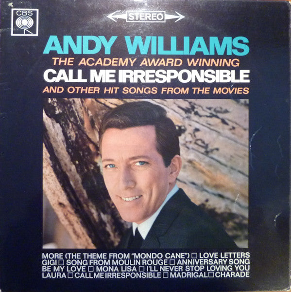 Andy Williams - Call Me Irresponsible And Other Hit Songs From The Mo
